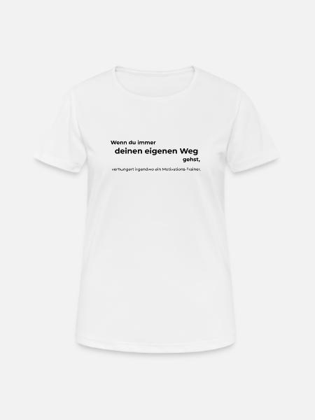 Motivateur - T-shirt respirant Femme - blanc