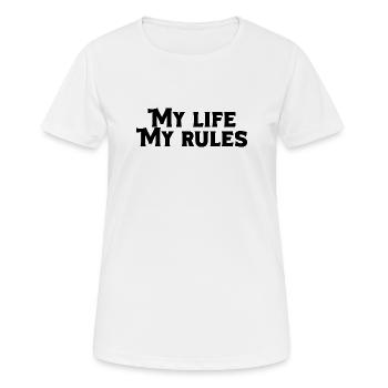My Life My Rules – Tough Self-Confidence Quote - Women's Breathable T-Shirt - white - Front - AI Model Female 172 dark (172cm)