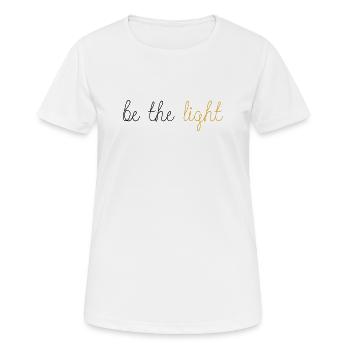Soyez la lumière ! - T-shirt respirant Femme - blanc - Devant - AI Model Female 172 dark (172cm)