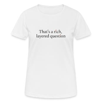 C’est une question riche et complexe - T-shirt respirant Femme - blanc - Devant - AI Model Female 172 dark (172cm)
