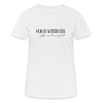 God is within her, she will not fall - Women's Breathable T-Shirt - white - Front - AI Model Female 172 dark (172cm)