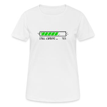 Noch lädt – Patience Gamer – NEIN - Frauen T-Shirt atmungsaktiv - Weiß - Vorne - AI Model Female 172 dark (172cm)