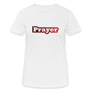 Christliche Sprüche Gebet Prayer Jesus Bibel - Frauen T-Shirt atmungsaktiv - Weiß - Vorne - AI Model Female 172 dark (172cm)