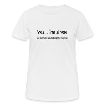 yes_i_am_single - Frauen T-Shirt atmungsaktiv - Weiß - Vorne - AI Model Female 172 dark (172cm)