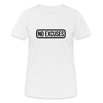 No Excuses Motivational Quote - Women's Breathable T-Shirt - white - Front - AI Model Female 172 dark (172cm)