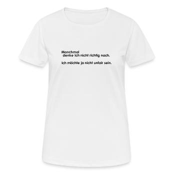 Nachdenken unfair - Frauen T-Shirt atmungsaktiv - Weiß - Vorne - AI Model Female 172 dark (172cm)