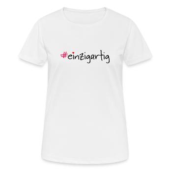 #einzigartig - Frauen T-Shirt atmungsaktiv - Weiß - Vorne - AI Model Female 172 dark (172cm)