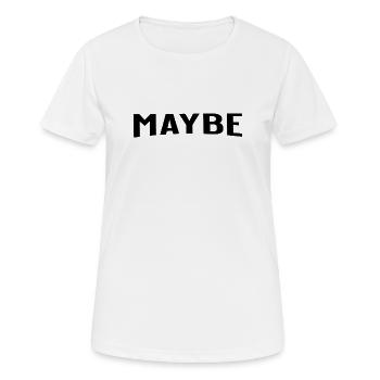 Maybe is always a good answer - Women's Breathable T-Shirt - white - Front - AI Model Female 172 dark (172cm)