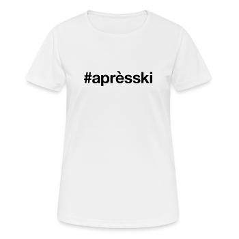 APRES-SKI Hashtag Piste de ski - T-shirt respirant Femme - blanc - Devant - AI Model Female 172 dark (172cm)
