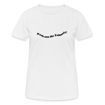 Nach uns die Zukunft! - Frauen T-Shirt atmungsaktiv - Weiß - Vorne - AI Model Female 172 dark (172cm)