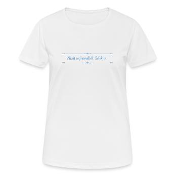 Nicht unfreundlich Selektiv Typo-Print - Frauen T-Shirt atmungsaktiv - Weiß - Vorne - AI Model Female 172 dark (172cm)