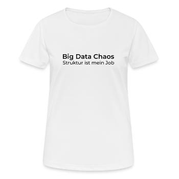 Big Data Chaos – La structure est mon travail - T-shirt respirant Femme - blanc - Devant - AI Model Female 172 dark (172cm)