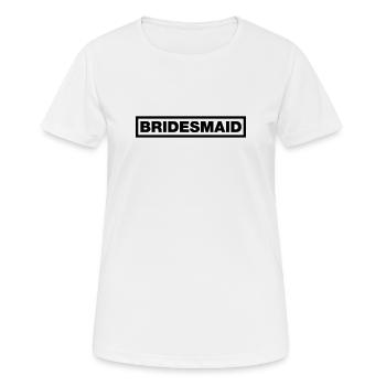 Bridesmaid (Brautjungfer) - Frauen T-Shirt atmungsaktiv - Weiß - Vorne - AI Model Female 172 dark (172cm)