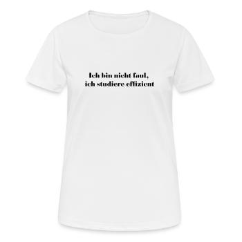 Je ne suis pas paresseux, j’étudie efficacement - T-shirt respirant Femme - blanc - Devant - AI Model Female 172 dark (172cm)