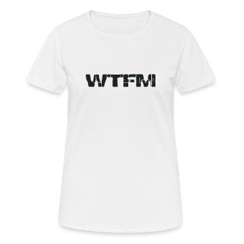 WTFM - Write the fucking manual - Frauen T-Shirt atmungsaktiv - Weiß - Vorne - AI Model Female 172 dark (172cm)