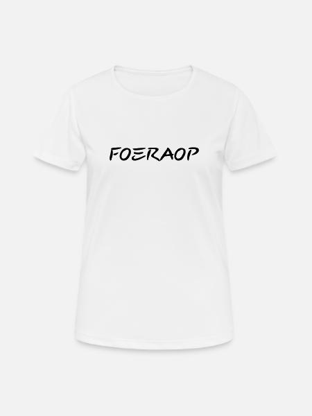 Foeraop - Dialecte anversois - T-shirt respirant Femme - blanc
