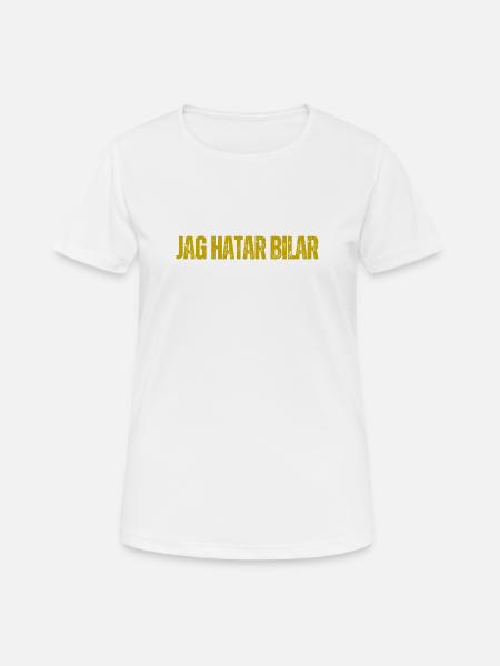 Jag hatar bilar - Andningsaktiv T-shirt dam - vit