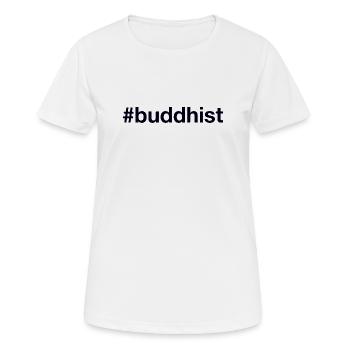 Buddhist Buddhism Buddhismus - Frauen T-Shirt atmungsaktiv - Weiß - Vorne - AI Model Female 172 dark (172cm)