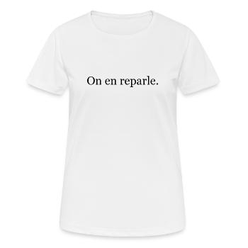 T-shirt “On en reparle” – humour bureau ironique - T-shirt respirant Femme - blanc - Devant - AI Model Female 172 dark (172cm)