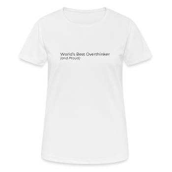 Le meilleur penseur au monde et fier - T-shirt respirant Femme - blanc - Devant - AI Model Female 172 dark (172cm)