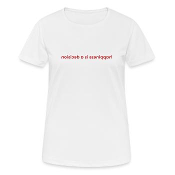 happiness is a decision - Women's Breathable T-Shirt - white - Front - AI Model Female 172 dark (172cm)