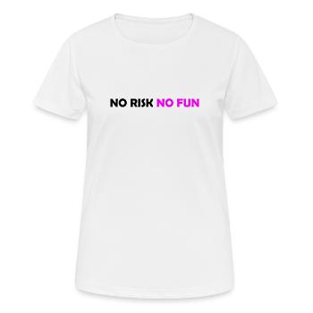 No Risk No Fun - Women's Breathable T-Shirt - white - Front - AI Model Female 172 dark (172cm)