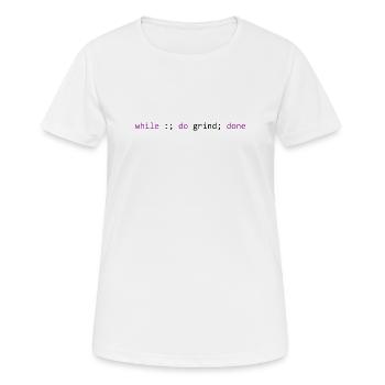 The grind never stops, light - Women's Breathable T-Shirt - white - Front - AI Model Female 172 dark (172cm)