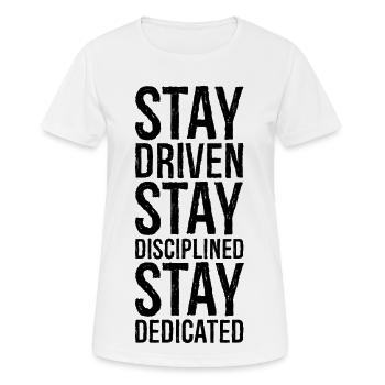 stay driven stay disciplined stay dedicated - Women's Breathable T-Shirt - white - Front - AI Model Female 172 dark (172cm)