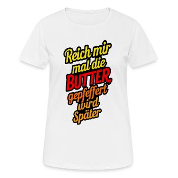 Donne-moi le beurre poivré sera plus tard - T-shirt respirant Femme - blanc - Devant - AI Model Female 172 dark (172cm)