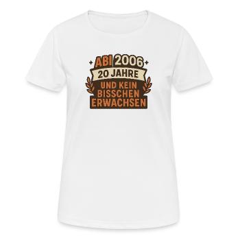 Abi 2006 20 Jahre Erwachsen - Frauen T-Shirt atmungsaktiv - Weiß - Vorne - AI Model Female 172 dark (172cm)