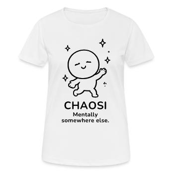 Chaosi – Mentally Somewhere Else | Funny Mood - Frauen T-Shirt atmungsaktiv - Weiß - Vorne - AI Model Female 172 dark (172cm)
