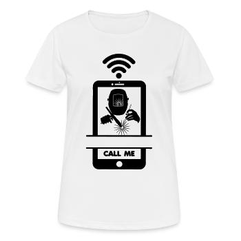Call me phone welder - Women's Breathable T-Shirt - white - Front - AI Model Female 172 dark (172cm)