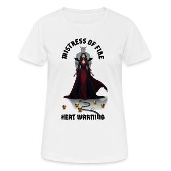 MISTRESS OF FIRE - Heat Warning - Frauen T-Shirt atmungsaktiv - Weiß - Vorne - AI Model Female 172 dark (172cm)