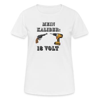 Mein Kaliber: 18 Volt – Handwerker Shirt - Frauen T-Shirt atmungsaktiv - Weiß - Vorne - AI Model Female 172 dark (172cm)