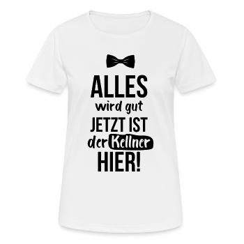 KELLNER: Alles Wird Gut - Frauen T-Shirt atmungsaktiv - Weiß - Vorne - AI Model Female 172 dark (172cm)