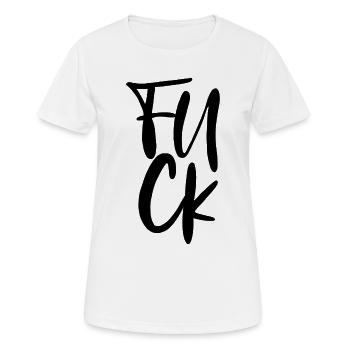 Fuck - Frauen T-Shirt atmungsaktiv - Weiß - Vorne - AI Model Female 172 dark (172cm)
