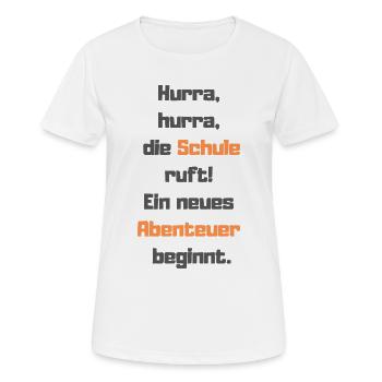 Hourra, hourra, l’école vous appelle ! Une nouvelle aventure - T-shirt respirant Femme - blanc - Devant - AI Model Female 172 dark (172cm)