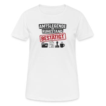 Amtslegende im Ruhestand bestätigt - Frauen T-Shirt atmungsaktiv - Weiß - Vorne - AI Model Female 172 dark (172cm)