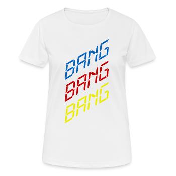 Bang Bang Bang – Party, Music & Club Vibes - Women's Breathable T-Shirt - white - Front - AI Model Female 172 dark (172cm)