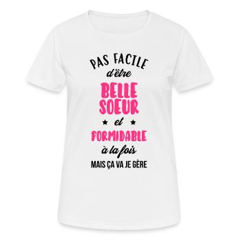 Belle Beau-Frère / Belle-Sœur / Beau Frere / Belle - T-shirt respirant Femme - blanc - Devant - AI Model Female 172 dark (172cm)
