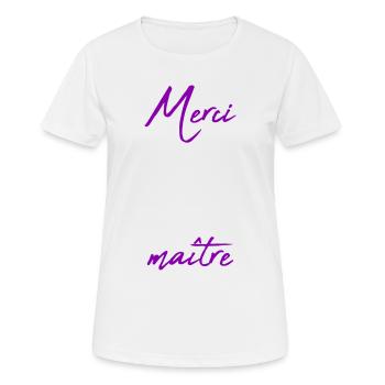 MAÎTRE. MAITRE. MERCI. MERCI MAÎTRE. MAITRE - T-shirt respirant Femme - blanc - Devant - AI Model Female 172 dark (172cm)