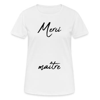 MAÎTRE. MAITRE. MERCI. MERCI MAÎTRE. MAITRE - T-shirt respirant Femme - blanc - Devant - AI Model Female 172 dark (172cm)