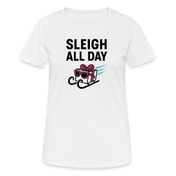 Sleigh All Day. - Women's Breathable T-Shirt - white - Front - AI Model Female 172 dark (172cm)