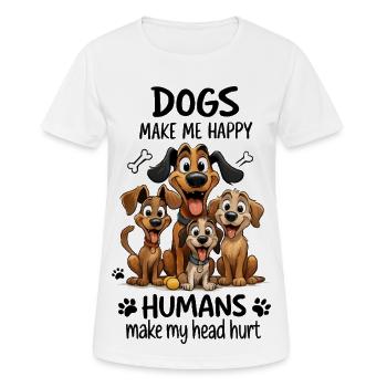 Dessin animé drôle de chien en dessin animé Les chiens me rendent heureux - T-shirt respirant Femme - blanc - Devant - AI Model Female 172 dark (172cm)