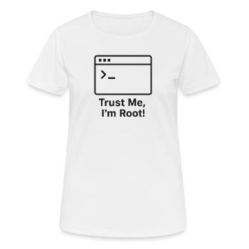 Croyez-moi, je suis Root - T-shirt respirant Femme - blanc - Devant - AI Model Female 172 dark (172cm)