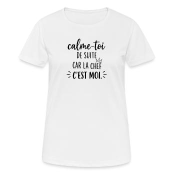 Calme-toi de suite car la chef c'est moi - T-shirt respirant Femme - blanc - Devant - AI Model Female 172 dark (172cm)