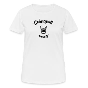 Schnapali - Prost! - Frauen T-Shirt atmungsaktiv - Weiß - Vorne - AI Model Female 172 dark (172cm)