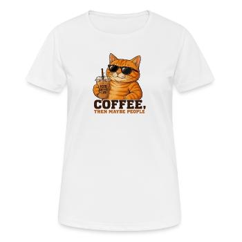 Coffee, Then Maybe People - Women's Breathable T-Shirt - white - Front - AI Model Female 172 dark (172cm)