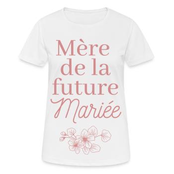 Mère de la future Mariée. EVJF Team future mariée  - T-shirt respirant Femme - blanc - Devant - AI Model Female 172 dark (172cm)