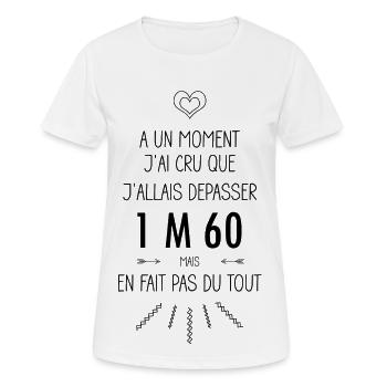 A un moment j'ai cru que j'allais dépasser 1m60 - T-shirt respirant Femme - blanc - Devant - AI Model Female 172 dark (172cm)